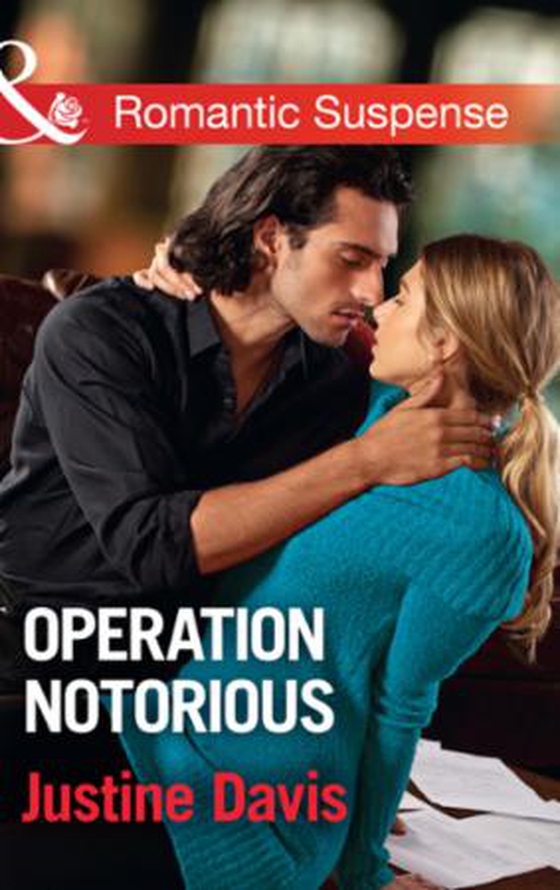 Operation Notorious (ebok) av Justine Davis