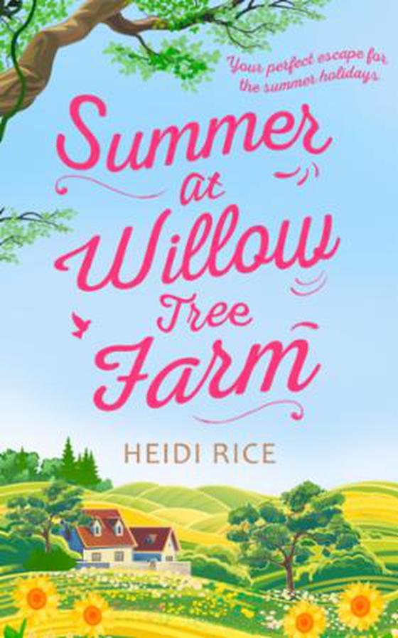Summer At Willow Tree Farm - The Perfect Romantic Escape (ebok) av Heidi Rice