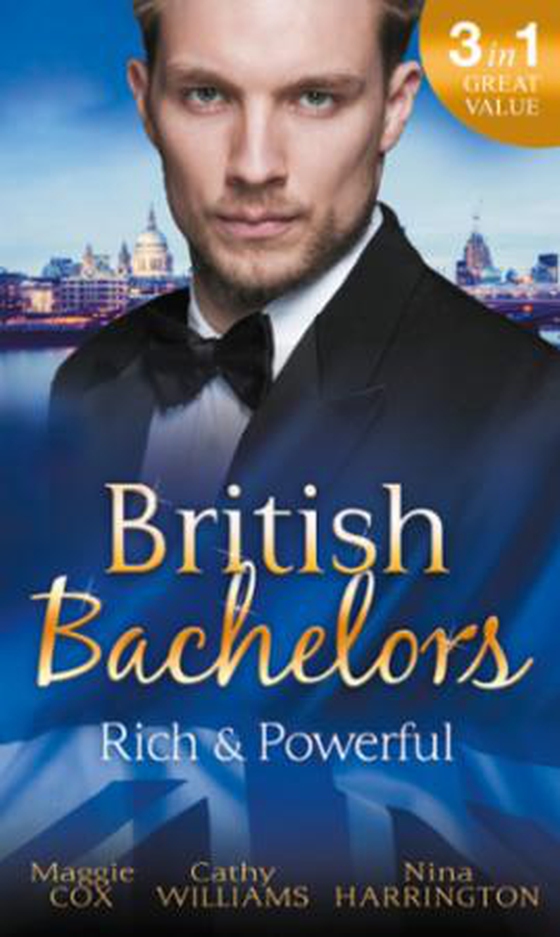 British Bachelors: Rich and Powerful - What His Money Can't Hide / His Temporary Mistress / Trouble on Her Doorstep (ebok) av Maggie Cox