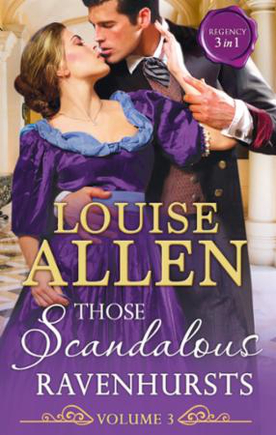 Those Scandalous Ravenhursts Volume 3 (ebok) av Louise Allen