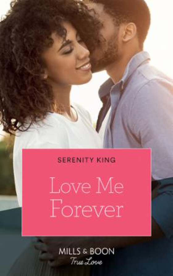 Love Me Forever (ebok) av Serenity King