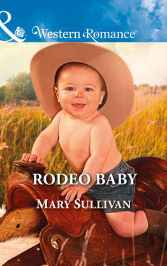 Rodeo Baby (ebok) av Mary Sullivan