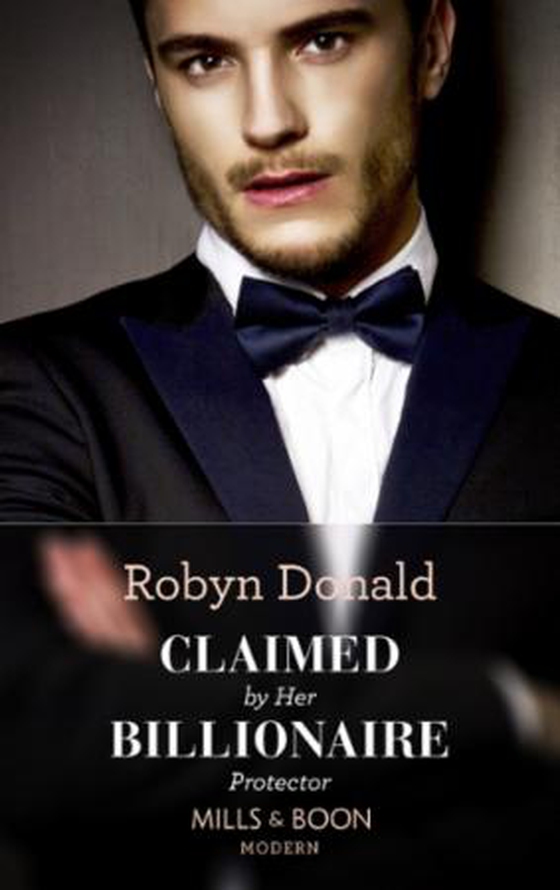 Claimed By Her Billionaire Protector