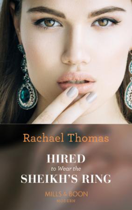 Hired To Wear The Sheikh's Ring