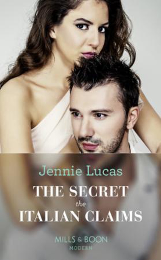 The Secret The Italian Claims (ebok) av Jennie Lucas