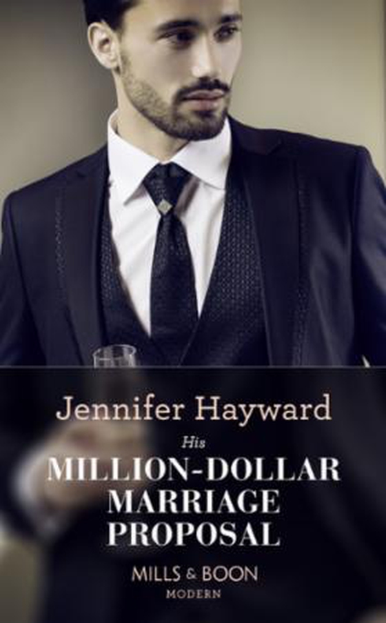 His Million-Dollar Marriage Proposal (ebok) av Jennifer Hayward