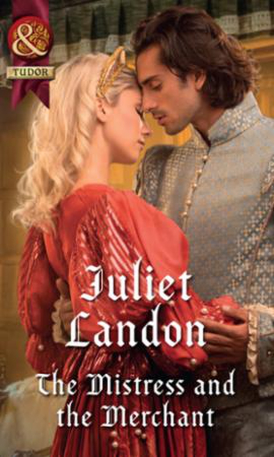 The Mistress And The Merchant (ebok) av Juliet Landon