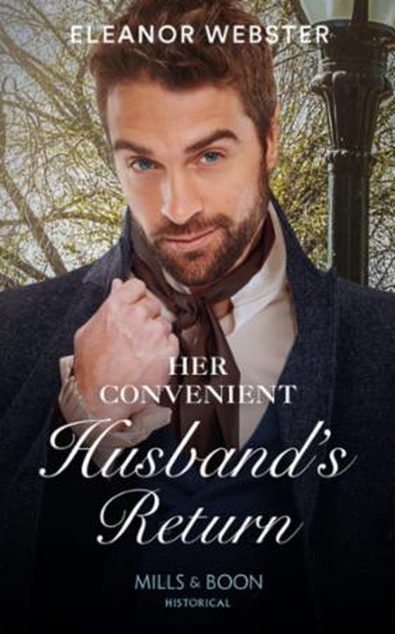 Her Convenient Husband's Return (ebok) av Eleanor Webster