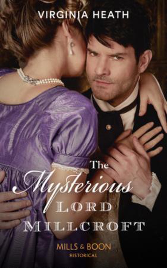 The Mysterious Lord Millcroft (ebok) av Virginia Heath