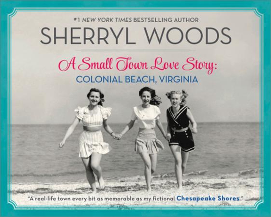 A Small Town Love Story: Colonial Beach, Virginia (ebok) av Sherryl Woods