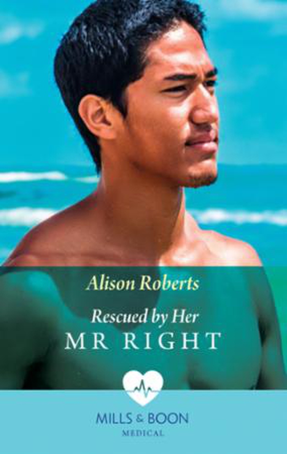 Rescued By Her Mr Right (ebok) av Alison Roberts