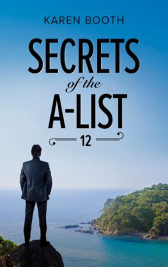 Secrets Of The A-List (Episode 12 Of 12) (ebok) av Karen Booth