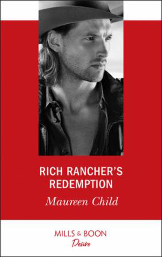 Rich Rancher's Redemption (ebok) av Maureen Child