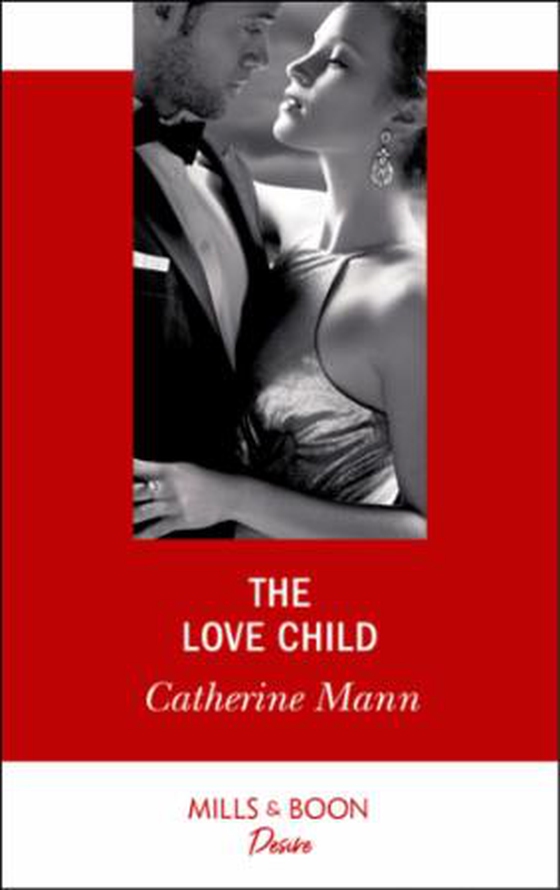 The Love Child (ebok) av Catherine Mann