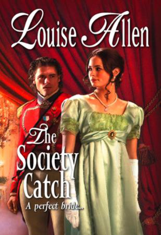 The Society Catch (ebok) av Louise Allen