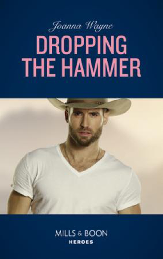 Dropping The Hammer (ebok) av Joanna Wayne