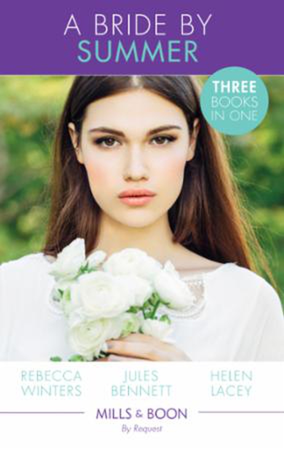 A Bride By Summer - The Texas Ranger's Bride / From Best Friend to Bride / Once Upon a Bride (ebok) av Rebecca Winters