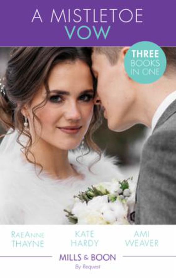 A Mistletoe Vow - A Cold Creek Christmas Story / Falling for Mr December / A Husband for the Holidays (ebok) av RaeAnne Thayne