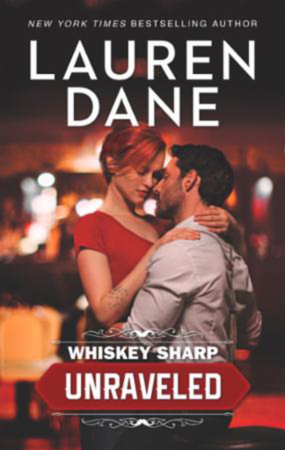 Whiskey Sharp: Unraveled (ebok) av Lauren Dane