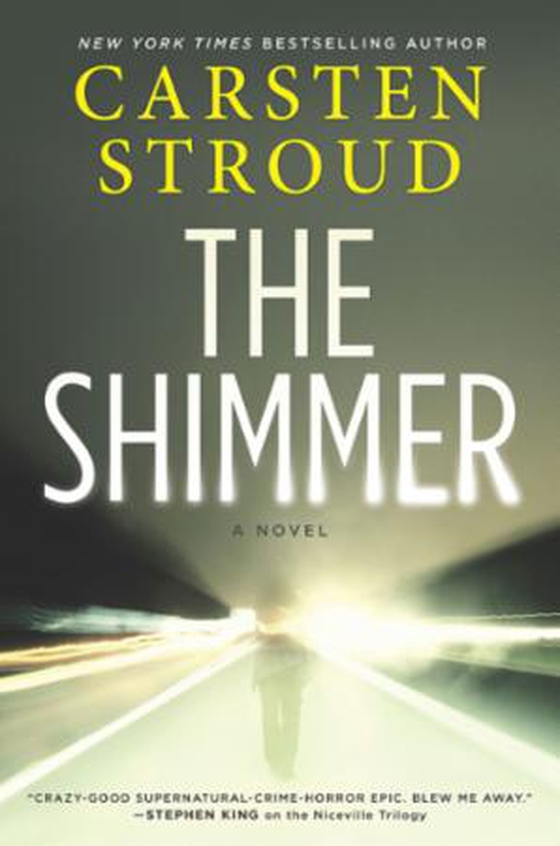 The Shimmer (ebok) av Carsten Stroud