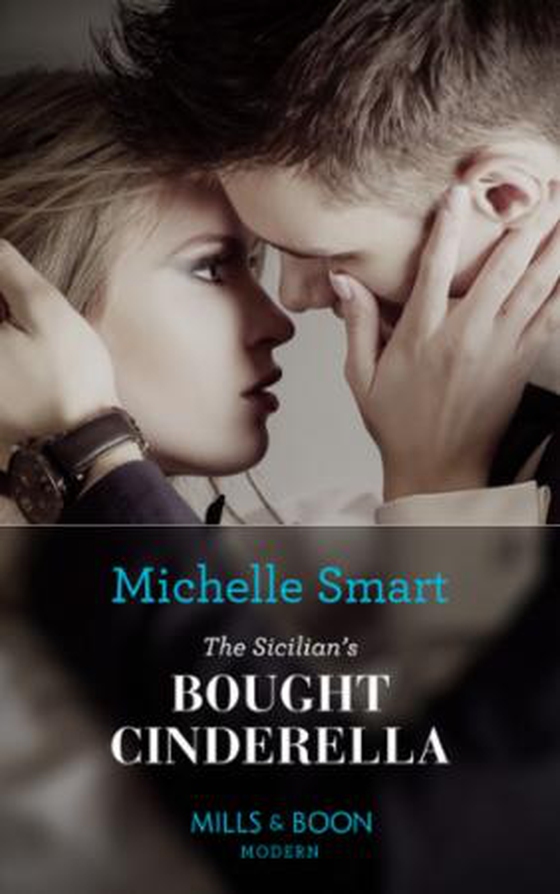 The Sicilian's Bought Cinderella (ebok) av Michelle Smart