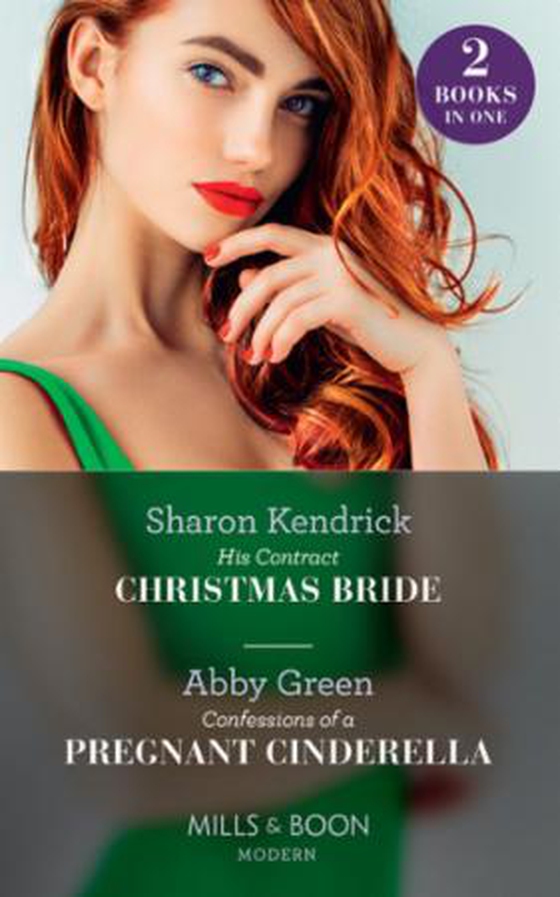 His Contract Christmas Bride / Confessions Of A Pregnant Cinderella - His Contract Christmas Bride / Confessions of a Pregnant Cinderella (ebok) av Sharon Kendrick