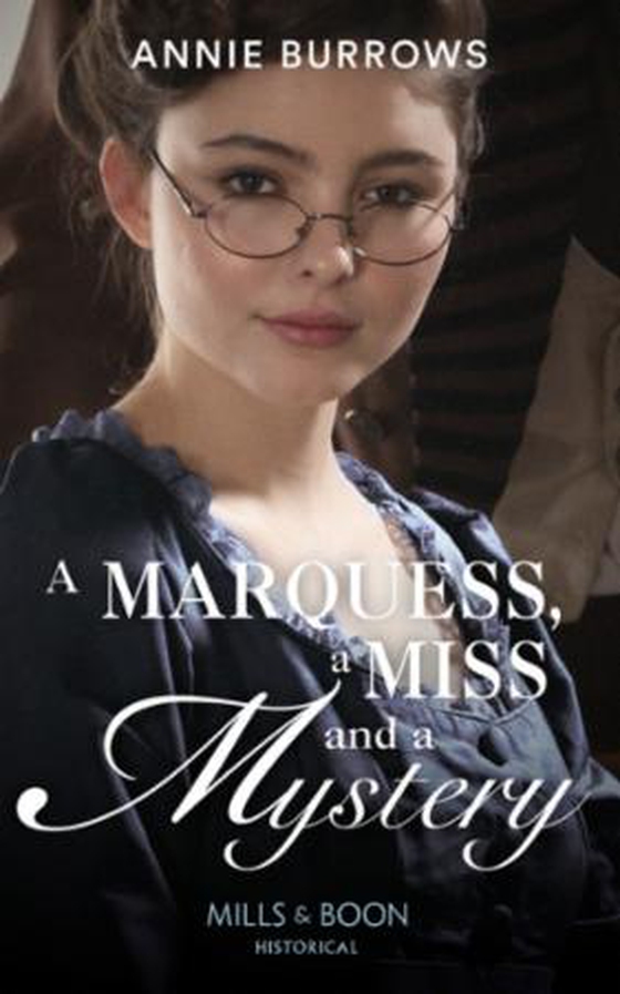 A Marquess, A Miss And A Mystery (ebok) av Annie Burrows