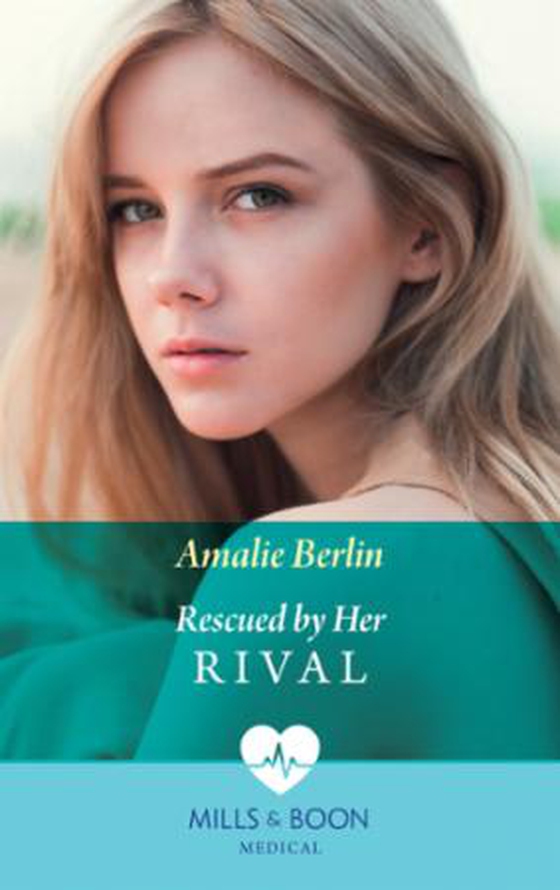 Rescued By Her Rival (ebok) av Amalie Berlin