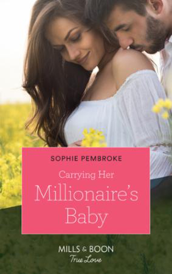 Carrying Her Millionaire's Baby (ebok) av Sophie Pembroke