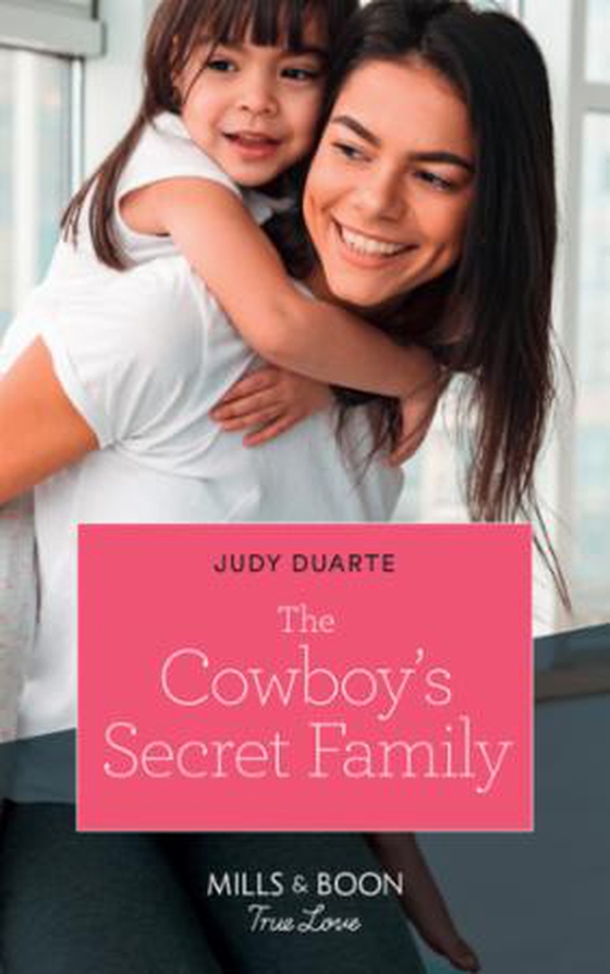 The Cowboy's Secret Family (ebok) av Judy Duarte