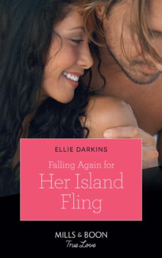 Falling Again For Her Island Fling (ebok) av Ellie Darkins