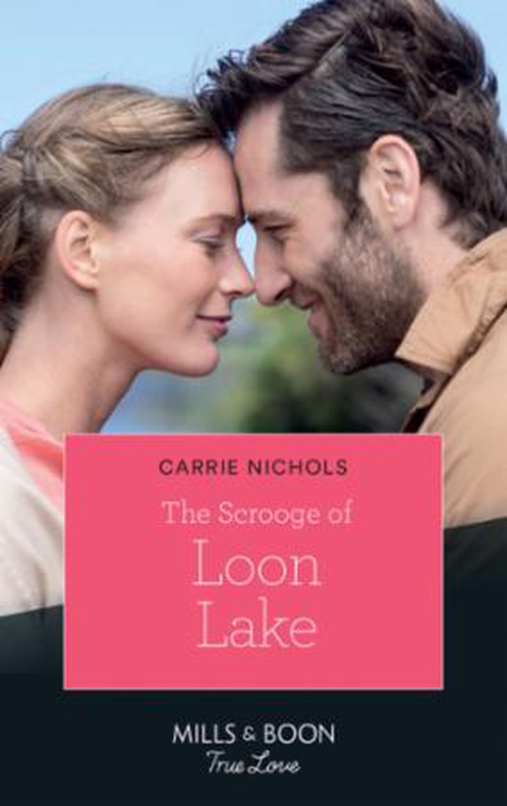The Scrooge Of Loon Lake (ebok) av Carrie Nichols