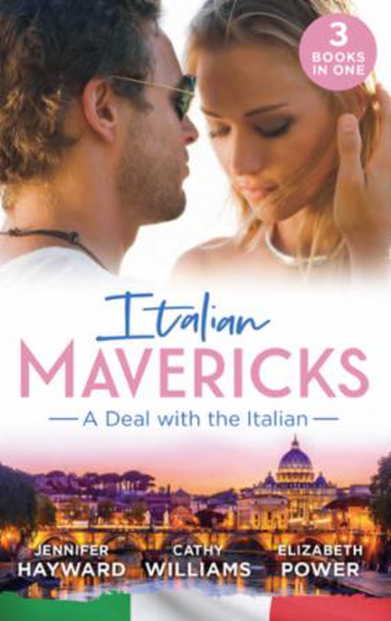 Italian Mavericks: A Deal With The Italian - The Italian's Deal for I Do / A Pawn in the Playboy's Game / A Clash with Cannavaro (ebok) av Jennifer Hayward