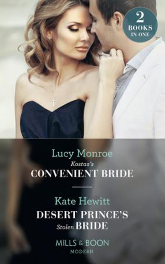 Kostas's Convenient Bride - Kostas's Convenient Bride / Desert Prince's Stolen Bride (Conveniently Wed!) (ebok) av Lucy Monroe