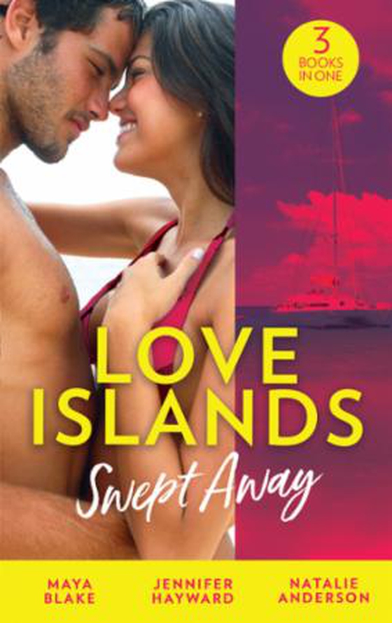 Love Islands: Swept Away - Brunetti's Secret Son / Claiming the Royal Innocent / The Mistress That Tamed De Santis (ebok) av Maya Blake