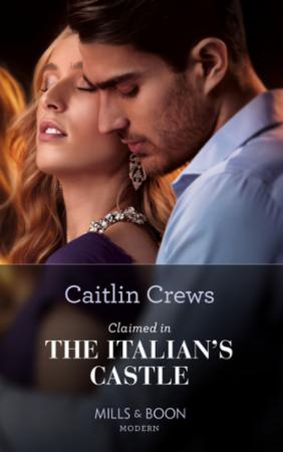 Claimed In The Italian's Castle (ebok) av Caitlin Crews