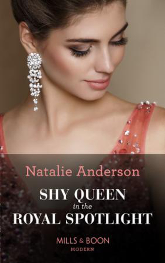 Shy Queen In The Royal Spotlight (ebok) av Natalie Anderson