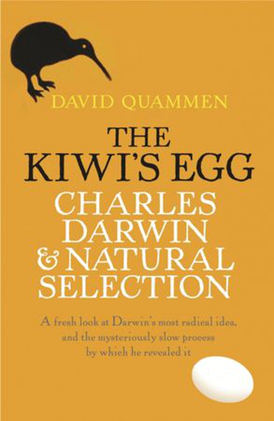 The Kiwi's Egg - Charles Darwin and Natural Selection (ebok) av David Quammen