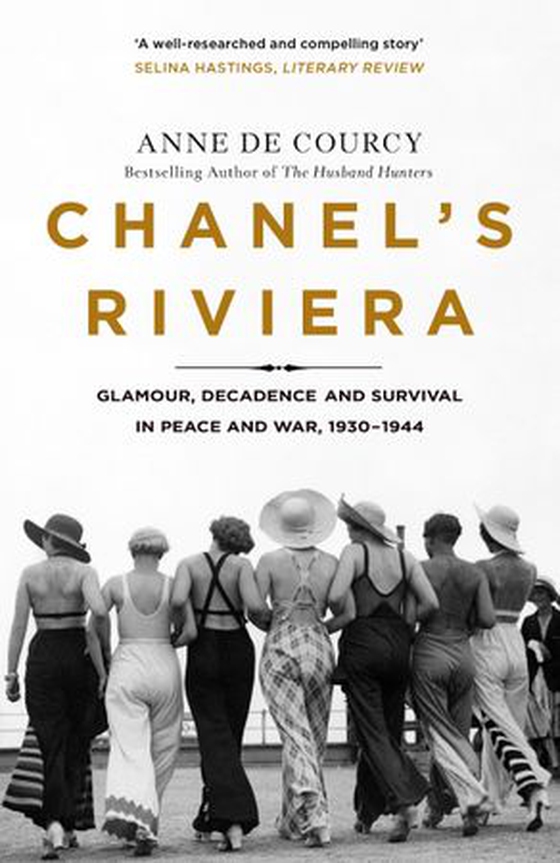Chanel's Riviera - Life, Love and the Struggle for Survival on the Côte d'Azur, 1930–1944 (ebok) av Ukjent