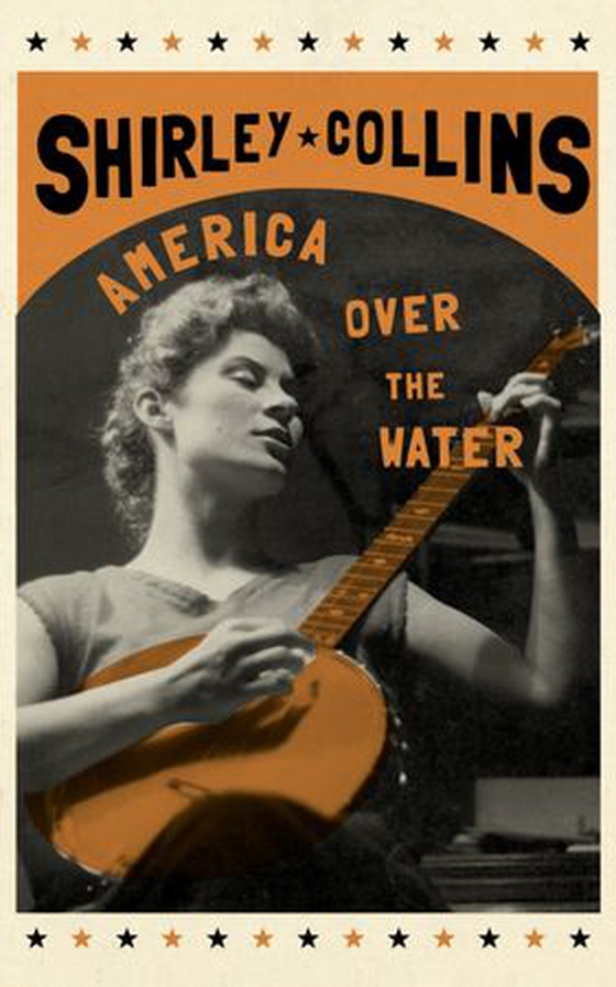 America Over the Water (ebok) av Shirley Collins