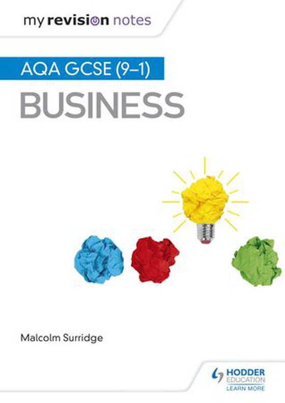 My Revision Notes: AQA GCSE (9-1) Business
