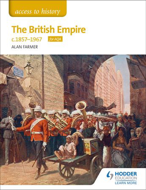 Access to History The British Empire, c1857-1967 for AQA (ebok) av Alan Farmer
