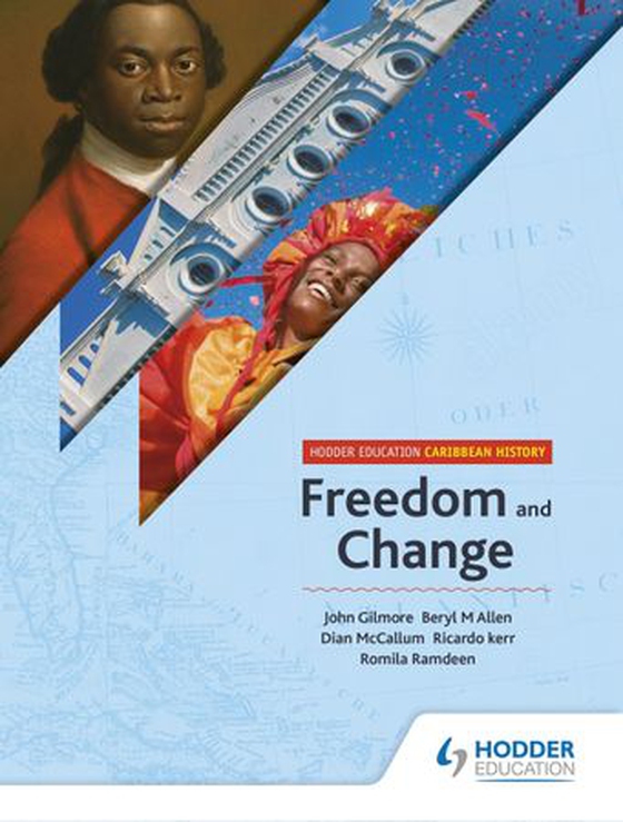 Hodder Education Caribbean History: Freedom and Change (ebok) av John T Gilmore