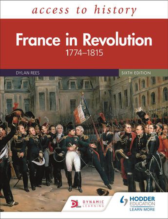 Access to History: France in Revolution 1774–1815 Sixth Edition (ebok) av Dylan Rees