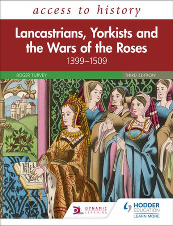 Access to History: Lancastrians, Yorkists and the Wars of the Roses, 1399–1509, Third Edition (ebok) av Roger Turvey