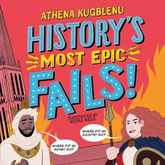 History's Most Epic Fails