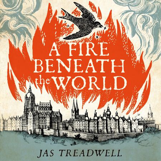 A Fire Beneath the World (lydbok) av James Treadwell