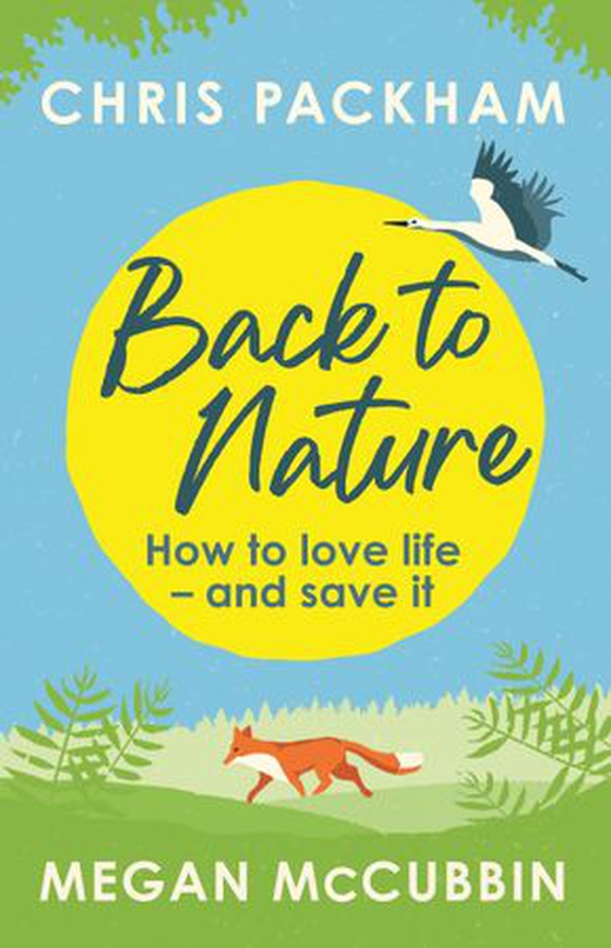 Back to Nature - How to Love Life – and Save It (ebok) av Chris Packham