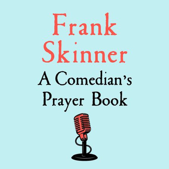 A Comedian's Prayer Book (lydbok) av Frank Skinner