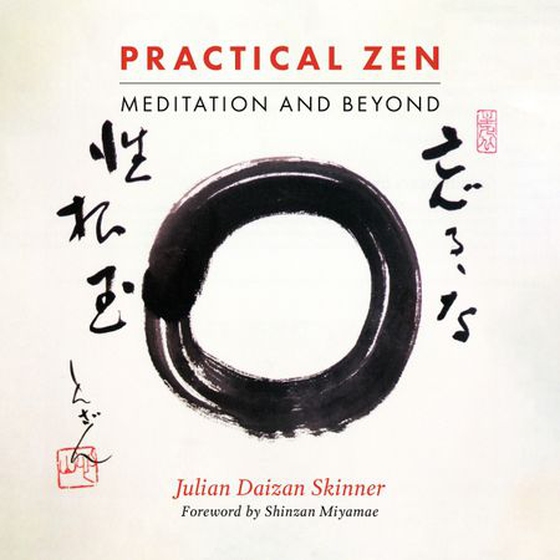 Practical Zen - Meditation and Beyond (lydbok) av Julian Daizan Skinner